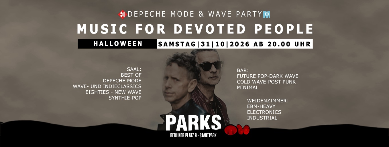 MUSIC FOR DEVOTED PEOPLE - Sa.31.10.2026 Parks
